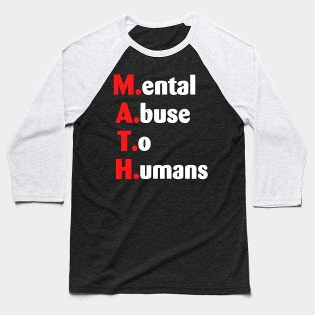 Math Teacher Baseball T-Shirt by AstridLdenOs